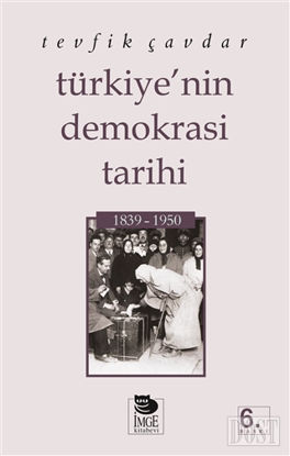 Türkiye’nin Demokrasi Tarihi 1839-1950